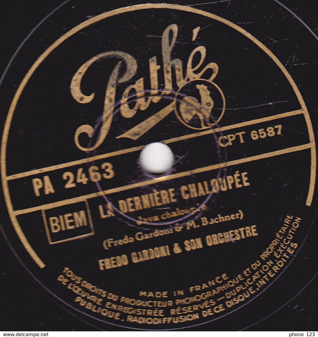 78 Trs - Etat TB - 25 Cm -  FREDO GARDONI - SAMBA-QUERIDA - LA DERNIERE CHALOUPEE - 78 T - Disques Pour Gramophone
