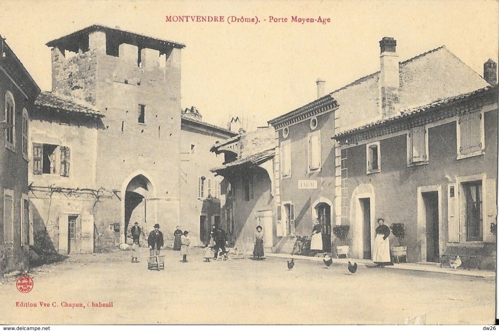 Montvendre (Drôme) - Porte Moyen-Age - Edition Vve Chapon - Autres & Non Classés