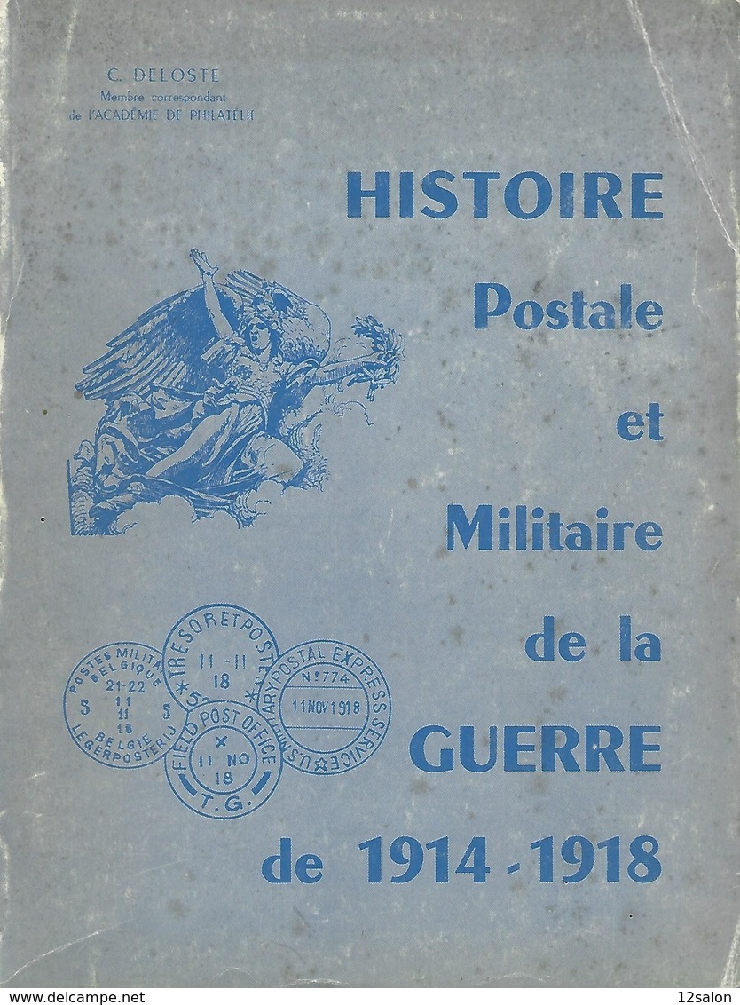 DELOSTE HISTOIRE POSTALES ET MILITAIRE DE LA GUERRE DE 1914 1918 - Correomilitar E Historia Postal