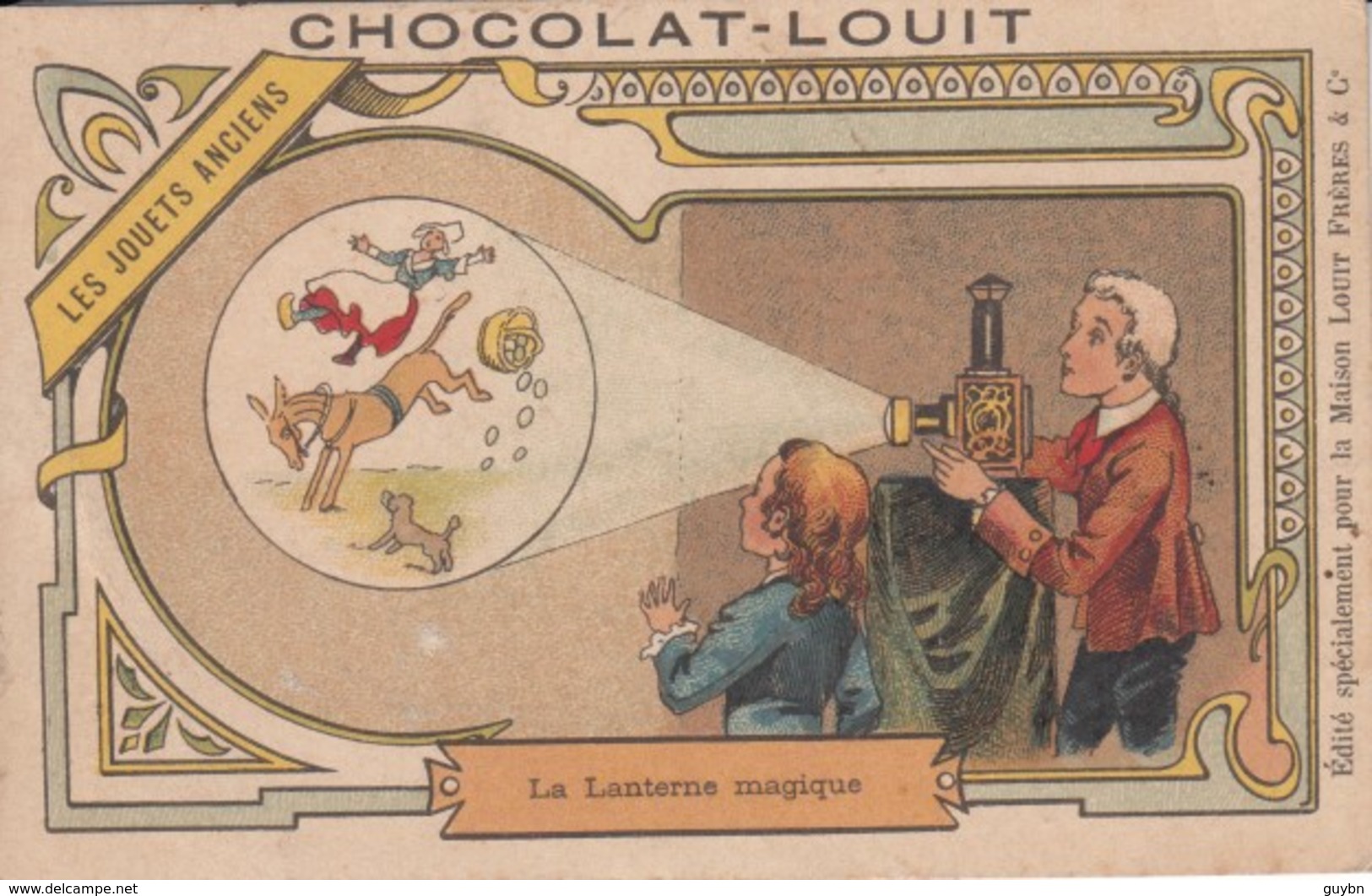 Chromo Chocolat Louit .. Les Jouets Anciens .. La Lanterne Magique - Louit