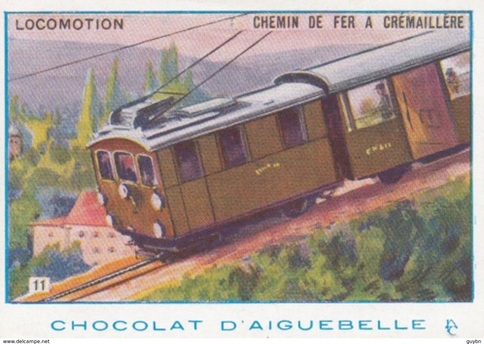 Chromo Chocolat D'aiguebelle .. Locomotion .. Chemin De Fer à Crémaillere - Aiguebelle