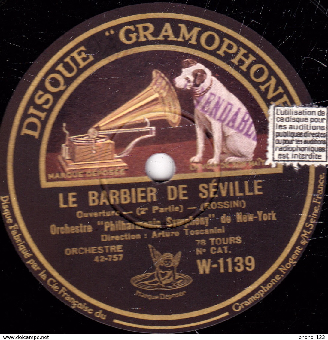 78 Trs 30 Cm Etat TB  LE BARBIER DE SEVILLE (ROSSINI) Ouverture 1re Et 2e Part; Orch."Philharmonto Symphony"de New-York - 78 T - Disques Pour Gramophone