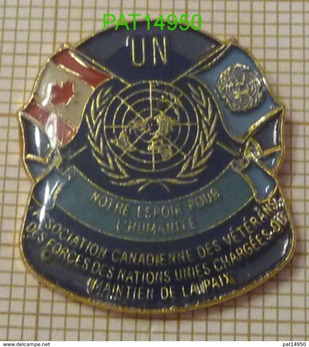 ASSOCIATION CANADIENNE Des VETERANS Des FORCES Des NATIONS UNIES    UN  MAINTIEN DE LA PAIX - Militaria