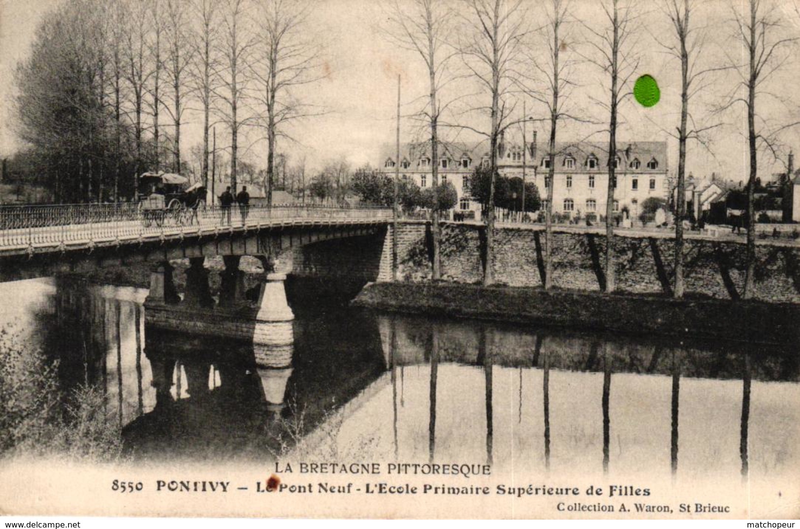 PONTIVY -56- LE PONT NEUF L'ECOLE PRIMAIRE SUPERIEURE DE FILLES - Pontivy