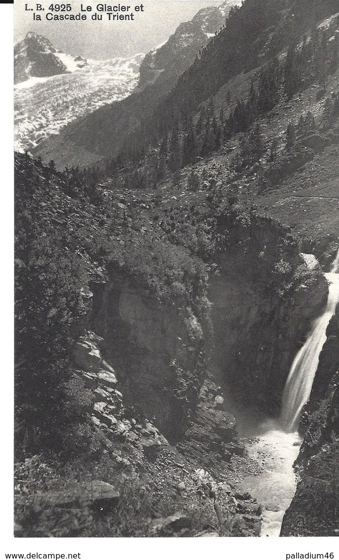 VALAIS LE GLACIER ET LA CASCADE DU TRIENT - PRES DU TRETIEN  FINHAUT- L. B. No 4925 - Finhaut