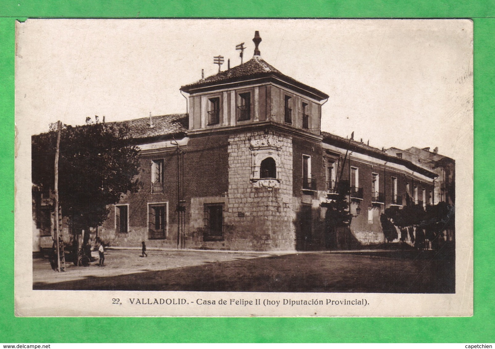 VALLADOLID - CASA DE FELIPE II ( HOY DIPUTACION PROVINCIAL ) - Carte Vierge - Tarjeta Virgen - Valladolid