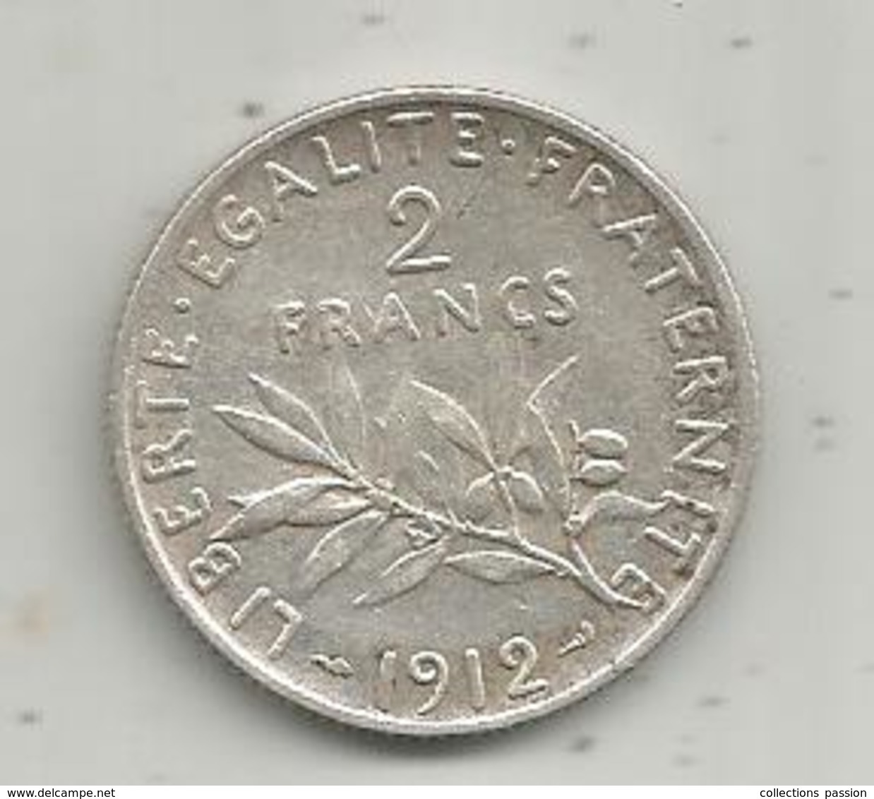 Monnaie ,2 Francs ,1912 , 2 Scans , Argent - Autres & Non Classés