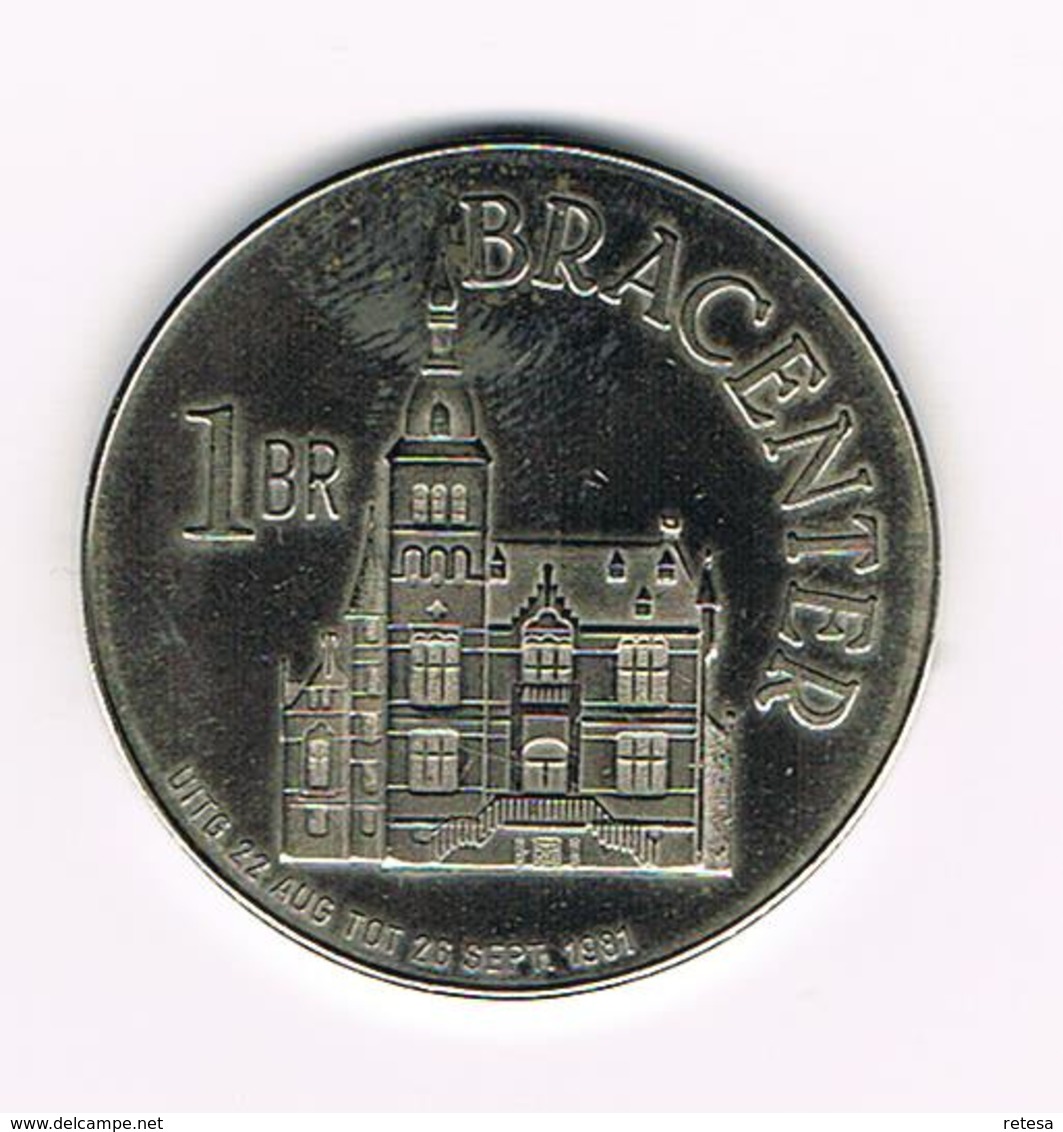 &  BRASSCHAAT  1 BRACENTER  1981 - Tokens Of Communes