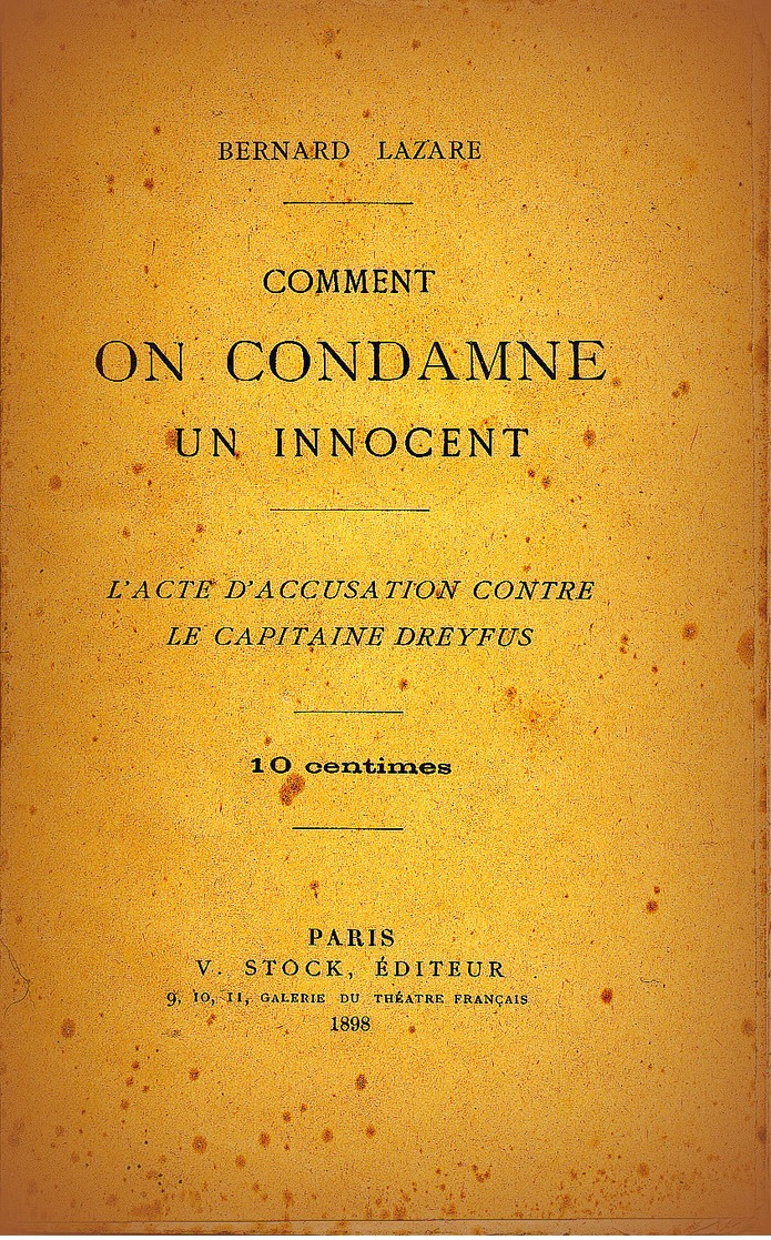 Authentique Fascicule D'accusation Contre Le Capitaine Dreyfus De 1898 " Comment On Condamne Un Innocent" De B. Lazare - Revues Anciennes - Avant 1900