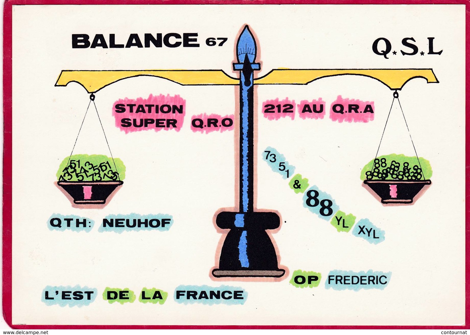 AMateur RADIO BALANCE  67  Est De La France Neuhof Q.S.L. (F6 - Radio Amateur