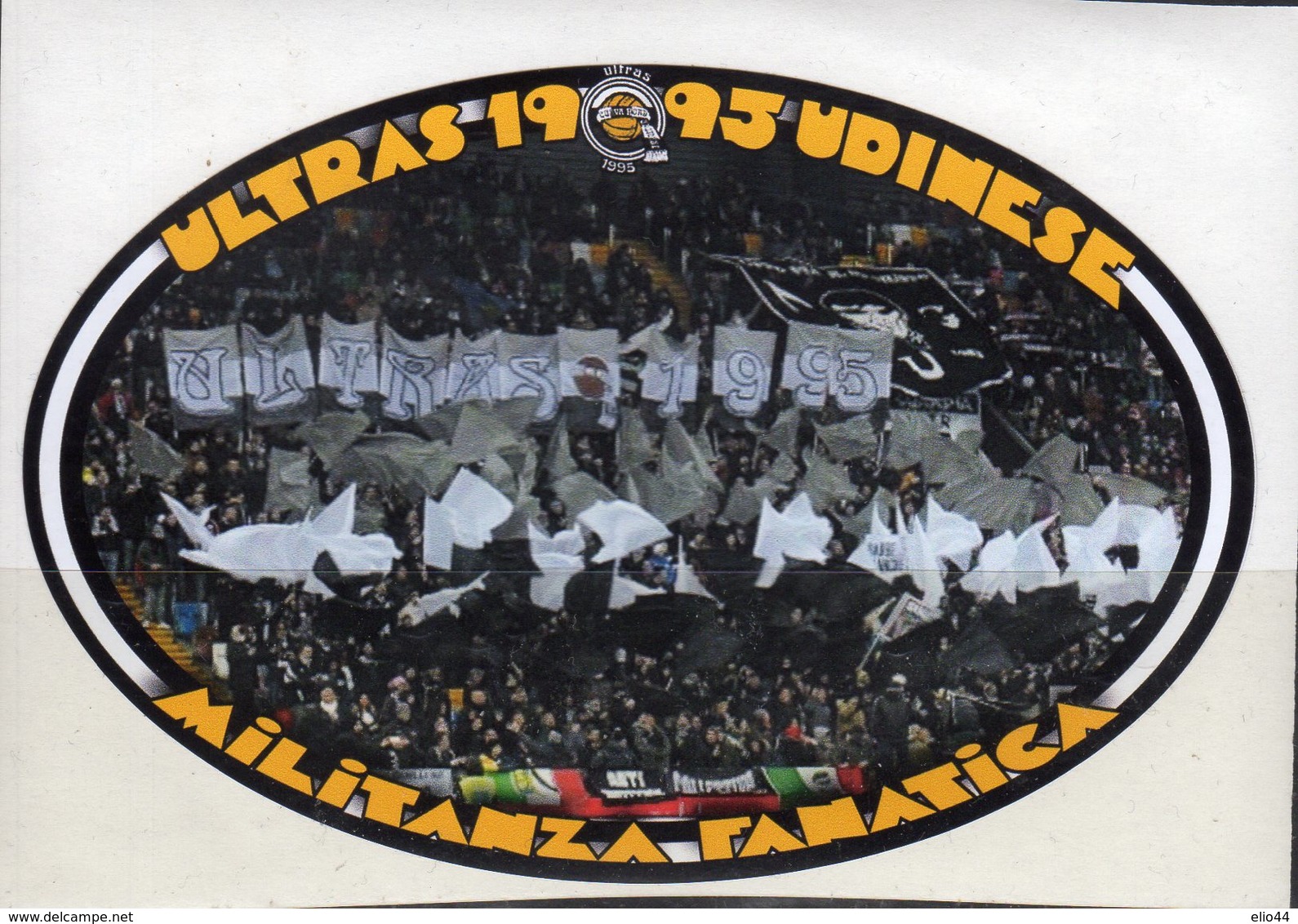 Adesivo - Sport - Calcio - Ultras Udinese 1995 - Militanza Fanatica - - Altri & Non Classificati