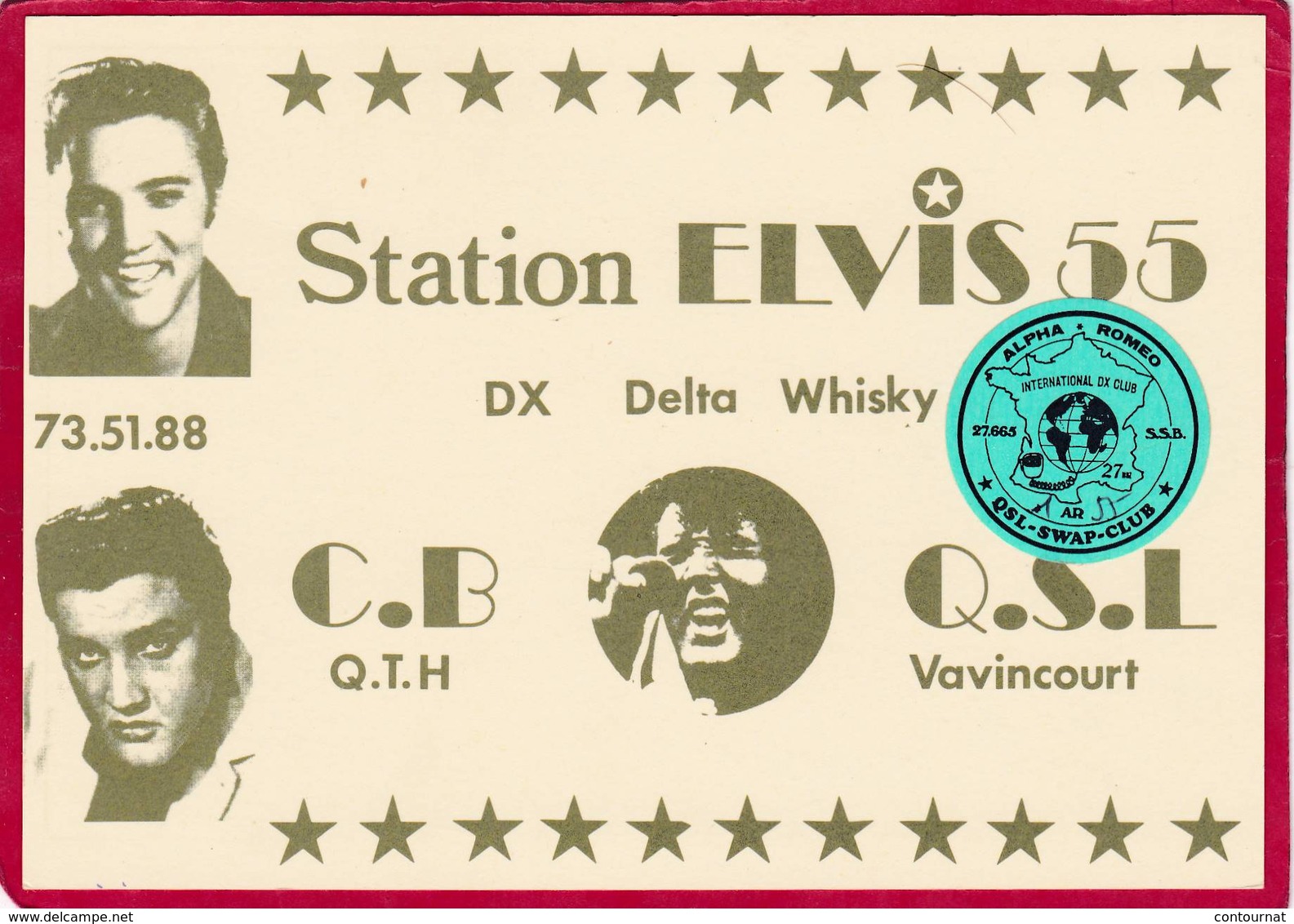 CB Station ELVIS 55 ' Elvis Presley VAVINCOURT Meuse    ( F6 - CB