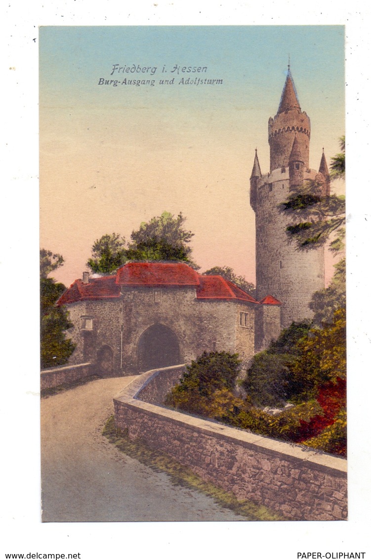 6360 FRIEDBERG, Burg Ausgang Und Adolfsturm - Friedberg