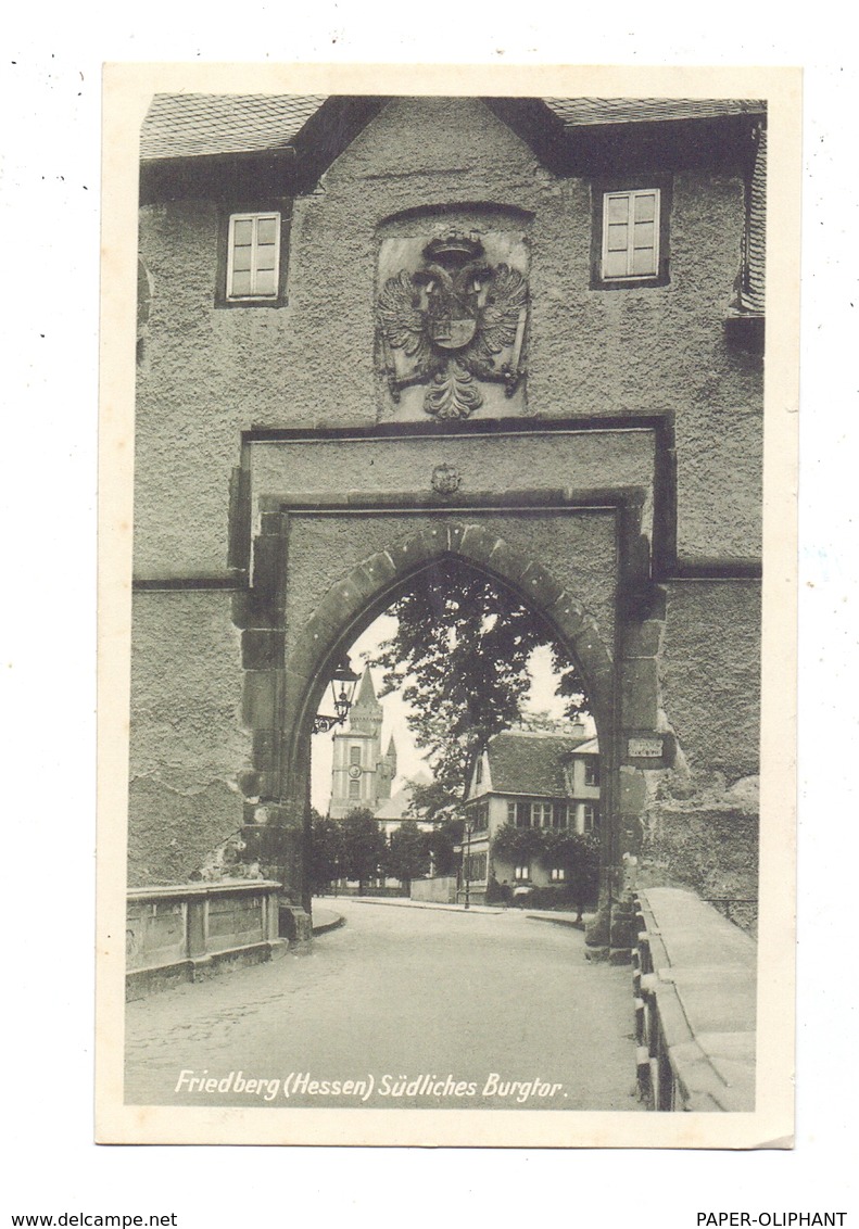 6360 FRIEDBERG, Südliches Burgtor - Friedberg