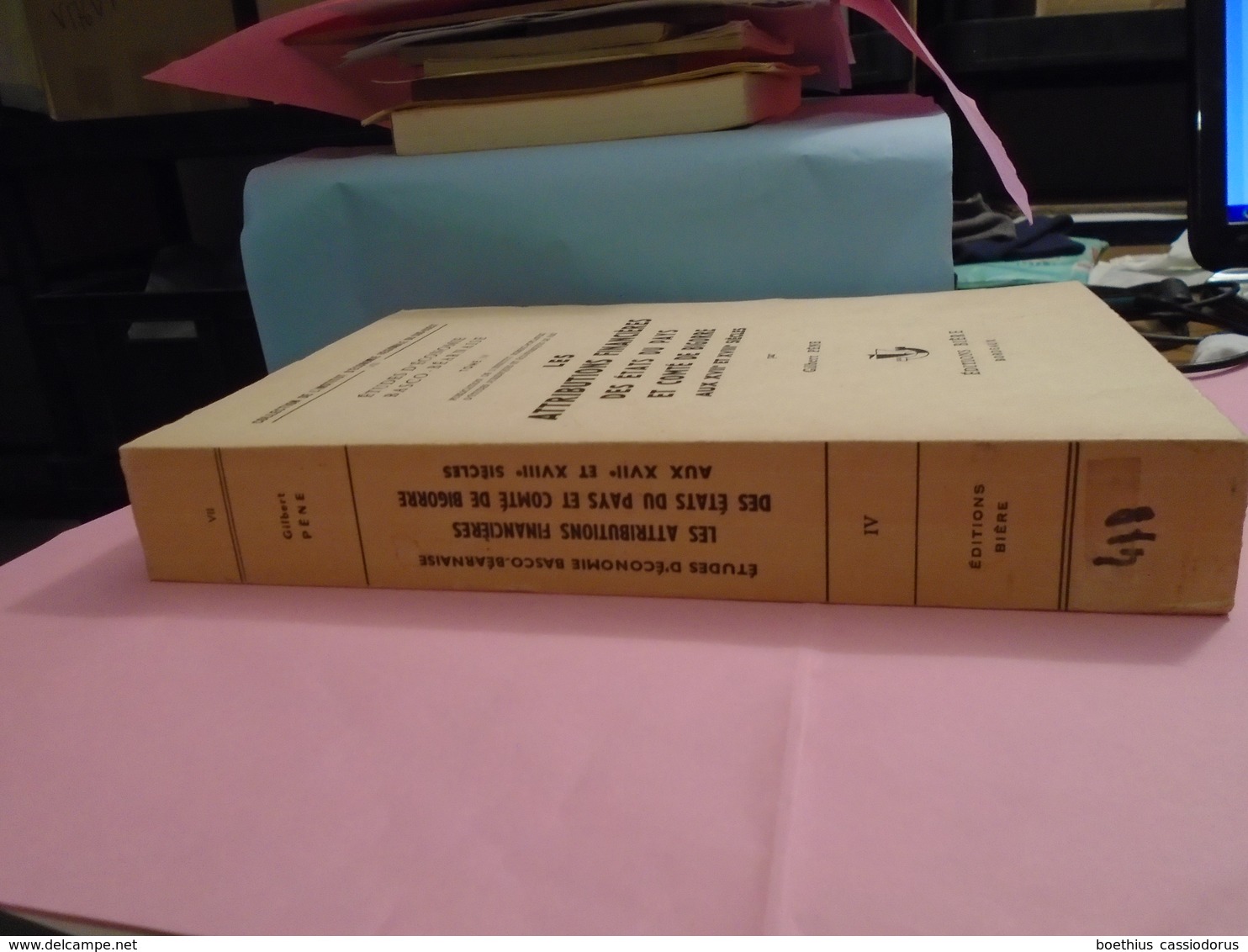 Pyrénées ATTRIBUTIONS FINANCIERES DES ETATS DU PAYS ET COMTE DE BIGORRE AUX XVIIe ET XVIIIe SIECLES 1962 GILBERT PENE - Midi-Pyrénées