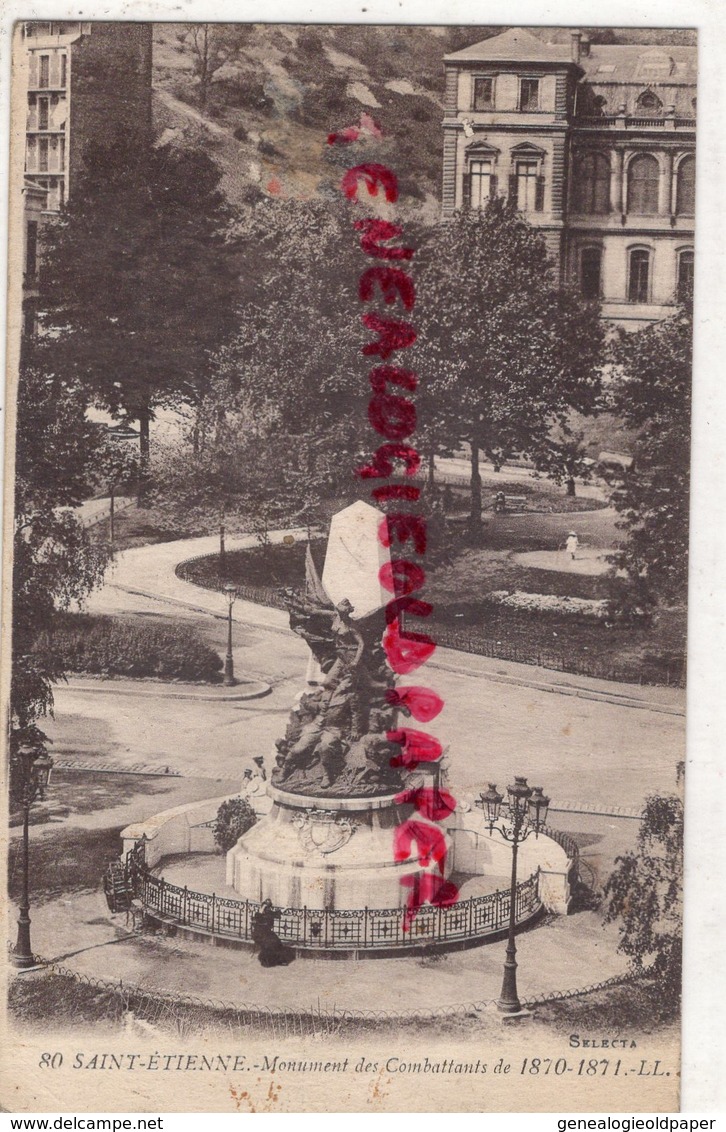 42 - ST SAINT ETIENNE- MONUMENT DES COMBATTANTS - GUERRE 1870-1871 - Saint Etienne