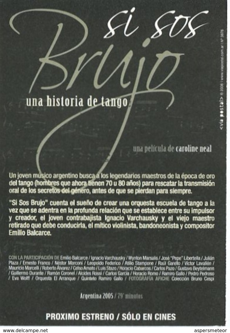 SI SOS BRUJO UNA HISTORIA DE TANGO PELICULA CAROLINE NEAR 2005 ARGENTINA TARJETA PUBLICIDAD MODERNA -LILHU - Reclame