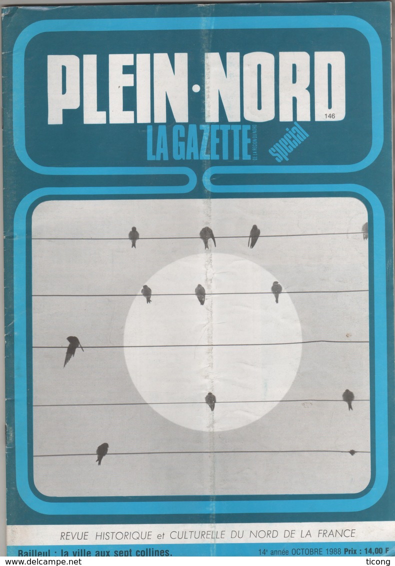 PLEIN NORD SPECIAL 1988 - LIEVIN, FONDERIE DE CLOCHES WAUTHY DOUAI, ILLIES, BAILLEUL, SAINT CHRISTOPHE DE TOURCOING - Picardie - Nord-Pas-de-Calais