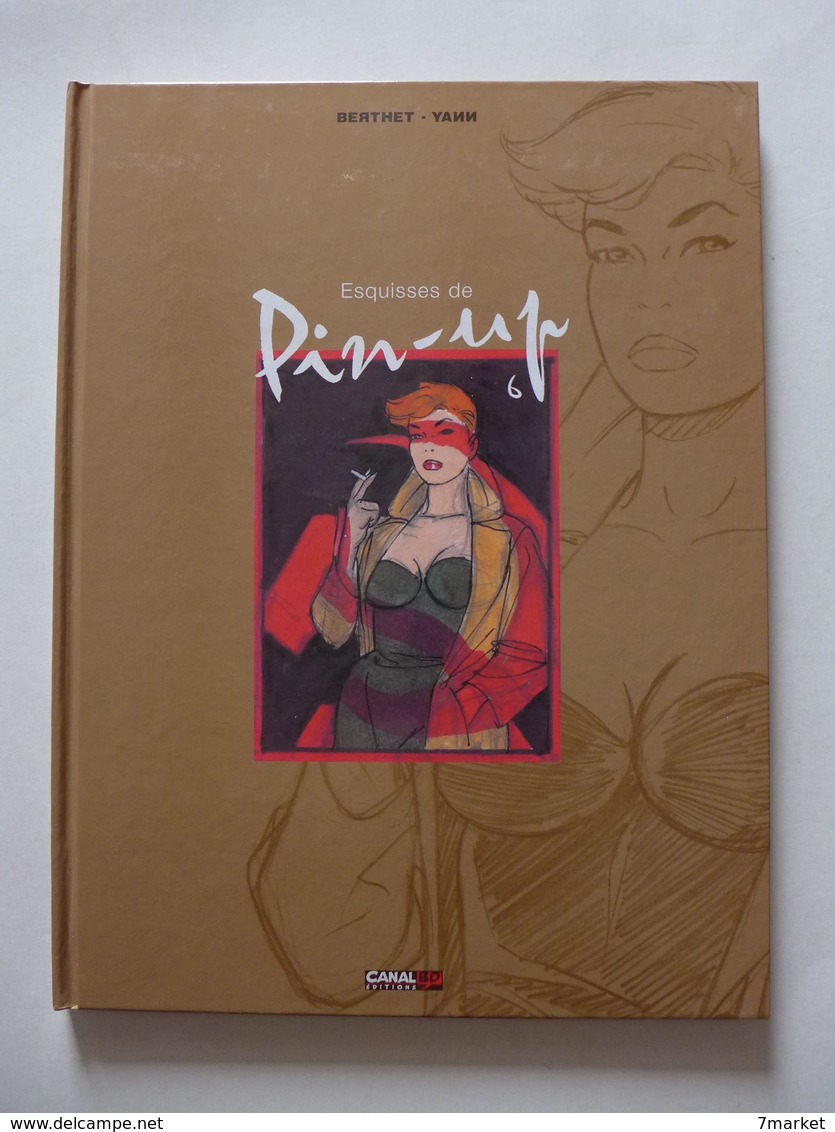 Berthet & Yann - Les Esquisses De Pin Up / 2000 EO Coffret Canal BD - Pin Up