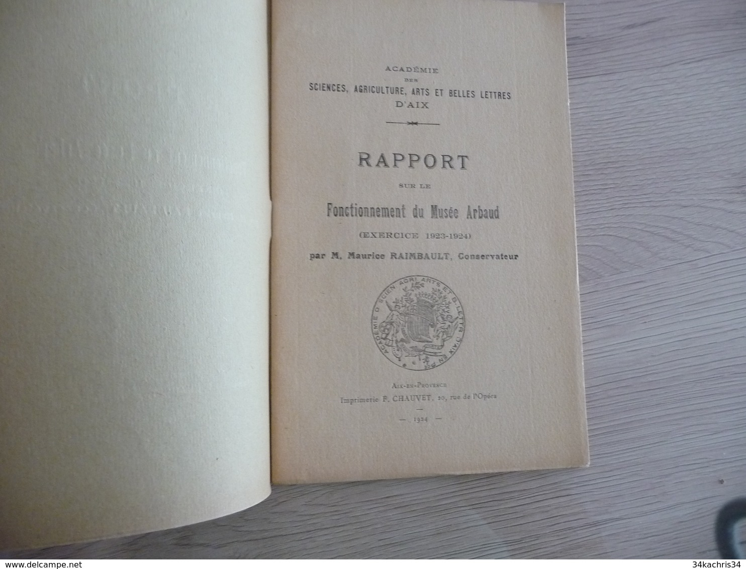 Occitan Félibres Mistral Rapport Sur Le Fonctionnement Du Musée Arbaud Aix 1924 Par M.Raimbault 18p - Autres & Non Classés