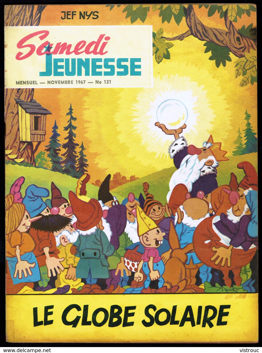 SAMEDI JEUNESSE - N° 121 - Nov 1967 - " Le Globe Solaire " De Jef NYS. - Samedi Jeunesse