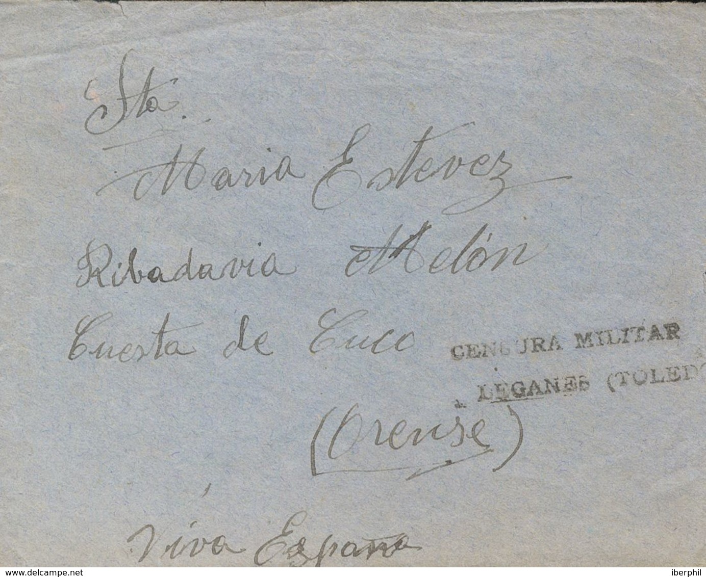 Sobre . 1937. FUENLABRADA (MADRID) A ORENSE. Marca CENSURA MILITAR / LEGANES (TOLEDO), Al Dorso Llegada. MAGNIFICA Y RAR - Otros & Sin Clasificación