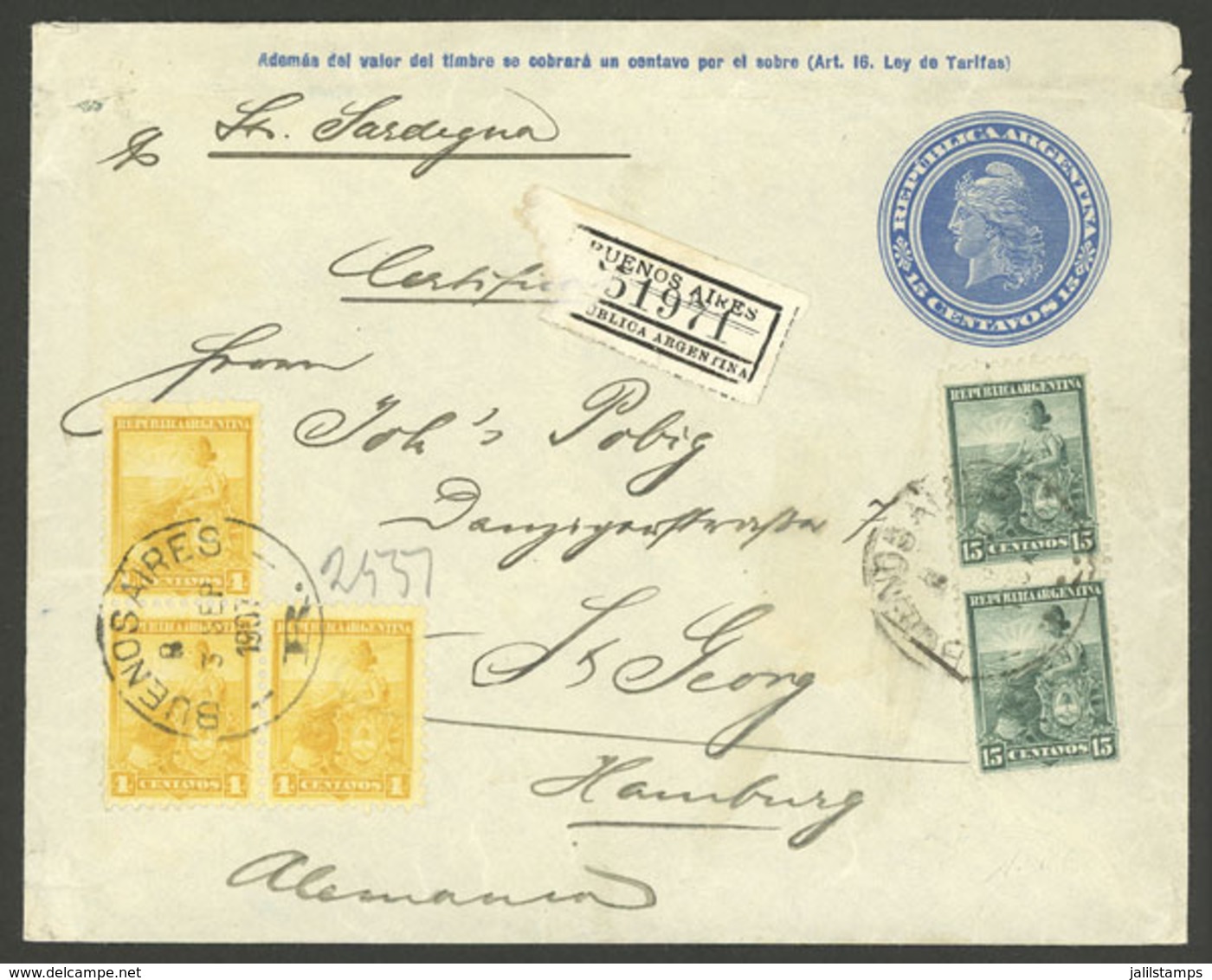 ARGENTINA: Registered 15c. Stationery Envelope Sent From Buenos Aires To Hamburg (Germany) On 3/SE/1907, With 3x 4c. And - Brieven En Documenten