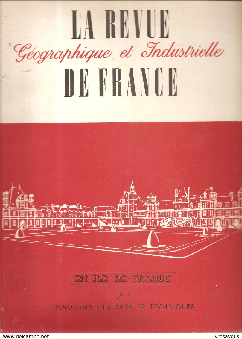 En Ile De France Panorama Des Arts Et Techniques N°2 De 1958 Collectif Revue Géographique Et Industrielle De France - Ile-de-France