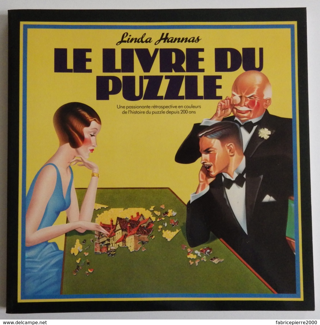 Linda Hannas "Le Livre Du Puzzle" 1 Livre Sur L'histoire Du Puzzle Et 2 Puzzles TBE - Autres & Non Classés