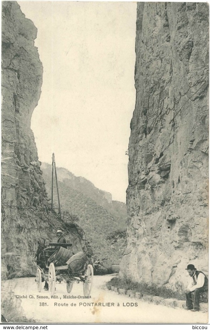 Cpa Route De PONTARLIER à LODS (animée, Attelage) N° 381 Cliché Ch. Simon édit. Maiche Ornans - Pontarlier