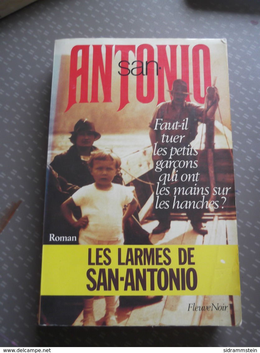 San Antonio ..faut Il Tuer Les Petits Garcons Qui Ont Les Mains Sur Les Hanches - San Antonio