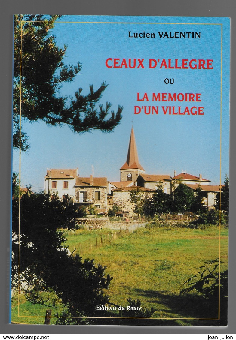 43 - CEAUX D'ALLEGRE - Mémoire D'un Village  - 1995 - Auvergne