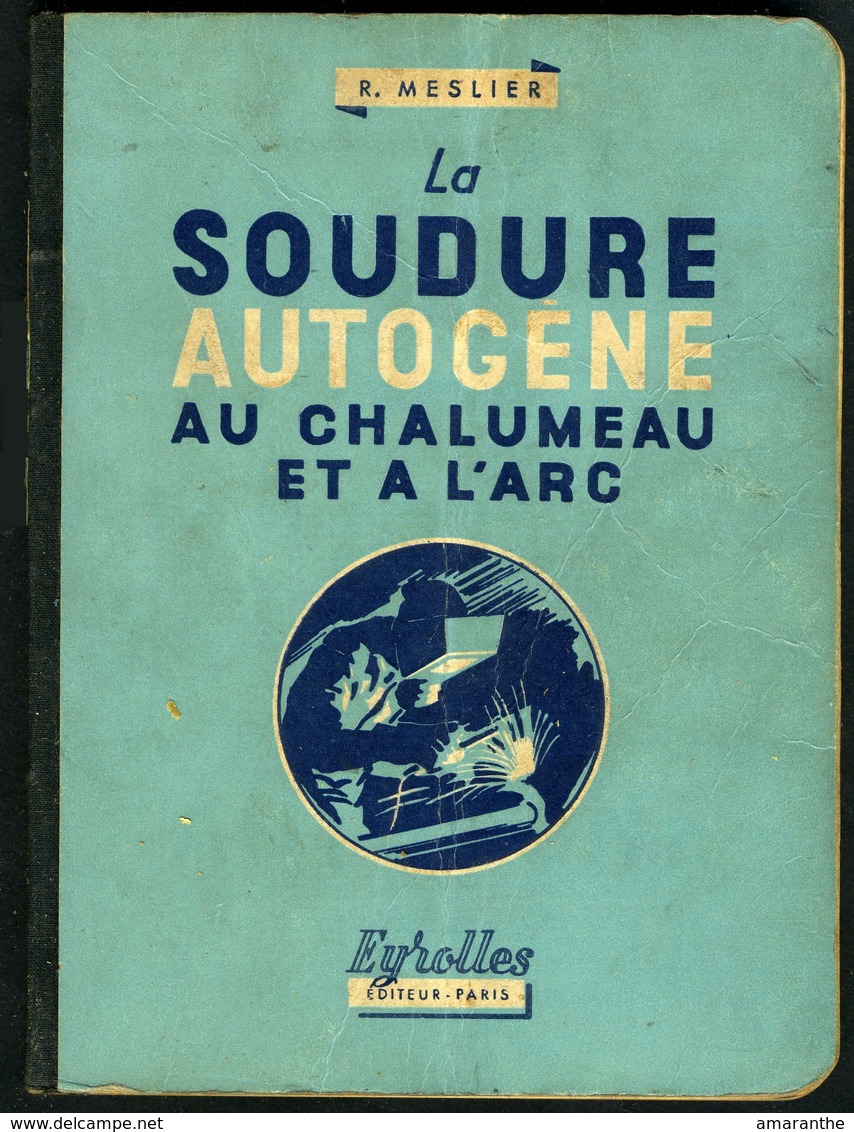LA SOUDURE AUTOGENE - 1947 - 18 Ans Et Plus