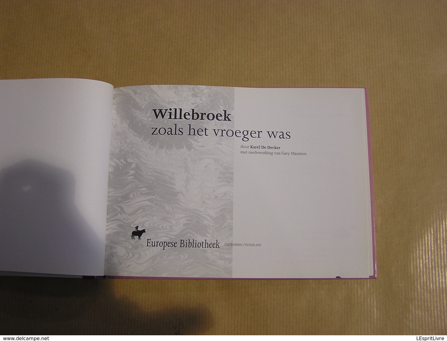 WILLEBROEK Zoals Het Vroeger Was Willebroeck Régionalisme Provincie Anvers Antwerpen Canal Ecluse Batelier - Histoire