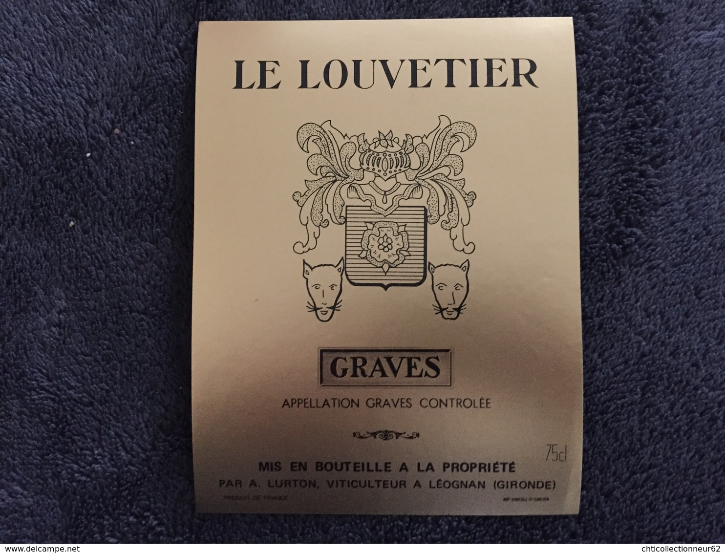 Ancienne Étiquette VIN CHÂTEAU LE LOUVETIER  GRAVES LURTON - Bordeaux