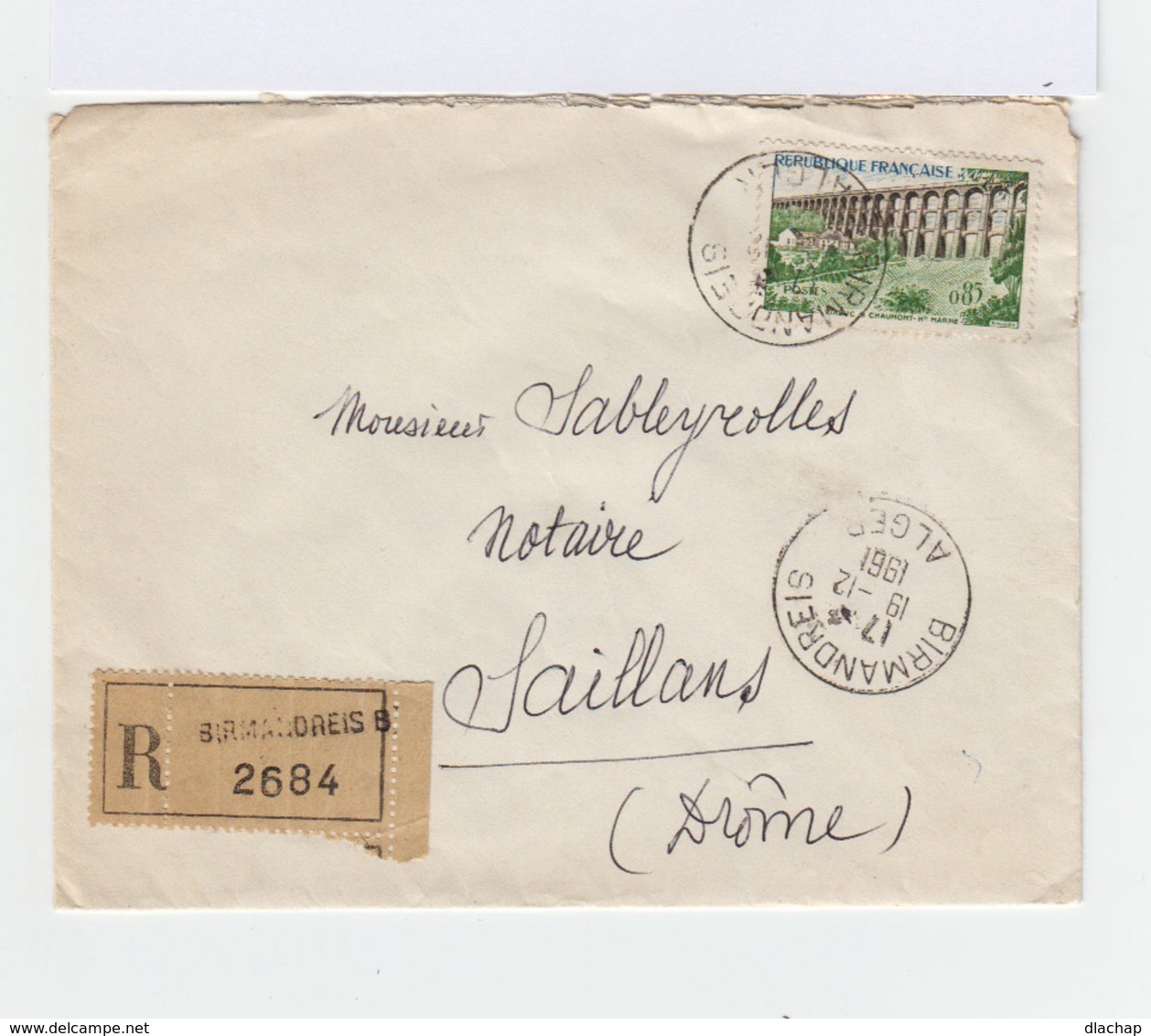 Sur Enveloppe Recommandé 0,85 F. Oblitéré CAD Birmandreis Alger 1962. CAD Saillans Drôme. (900) - 1961-....