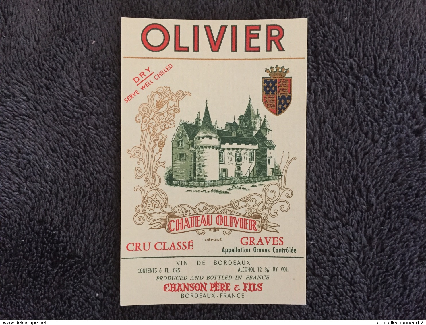 Ancienne Étiquette VIN CHÂTEAU OLIVIER GRAVES CHANSON - Bordeaux