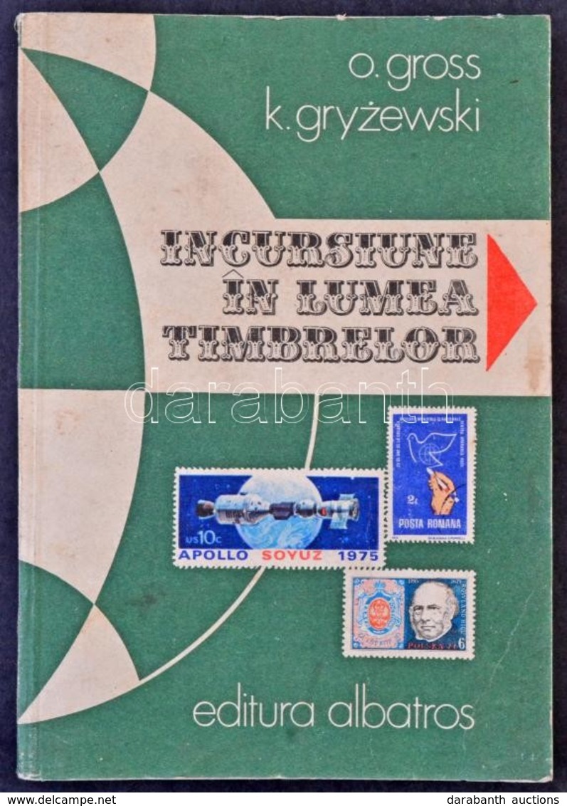 Gross-Gryzewski: Incursiune In Lumea Timbrelor (A Bélyegek Világa) Román Nyelven - Autres & Non Classés