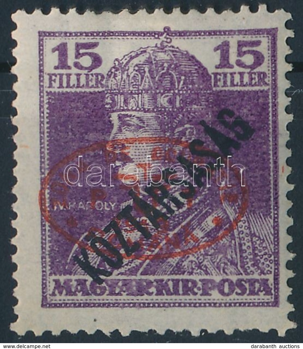 * Debrecen I. 1919 Károly/Köztársaság 15f Piros Felülnyomással, Garancia Nélkül (**55.000) - Altri & Non Classificati