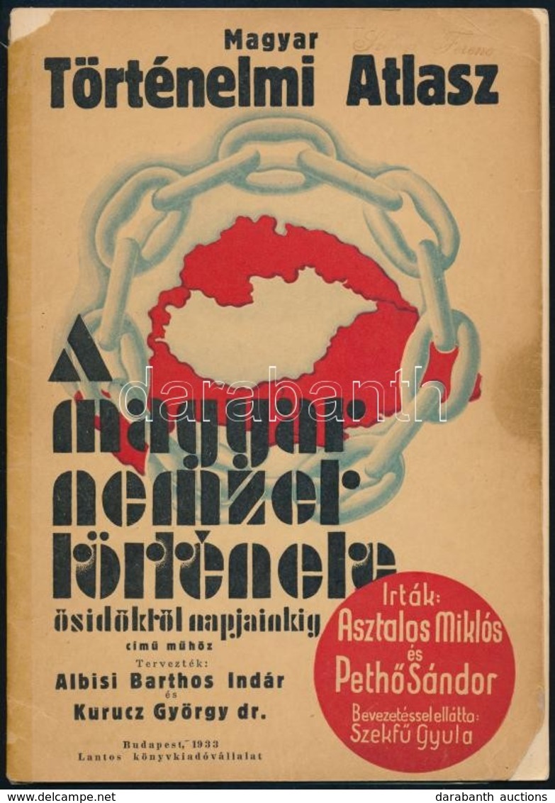 Magyar Történelmi Atlasz A Magyar Nemzet Története ősídöktől Napjainkig C, Műhöz. Asztalos Miklós és Pethő Sándor, Bevez - Autres & Non Classés