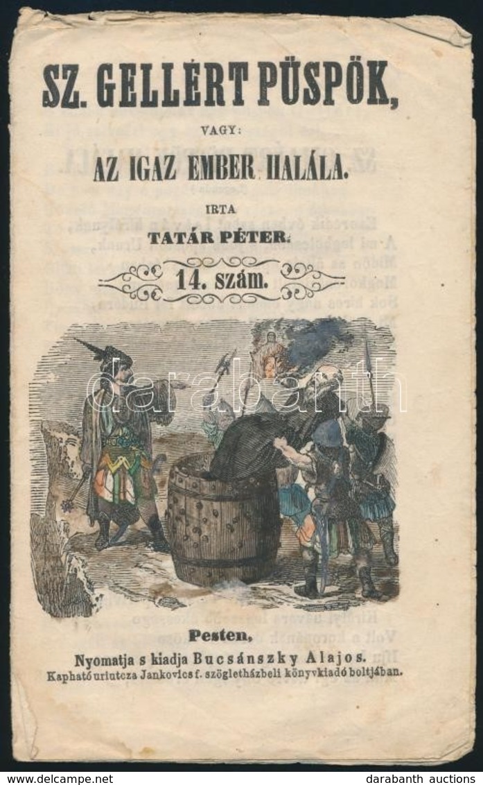 Cca 1860 Szent Gellért Püspök Vagy Az Igaz Ember Halála. Írta Tatár Péter. 8p. - Non Classificati