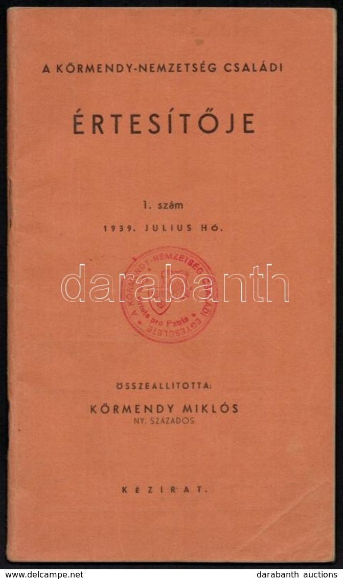 1939 A Körmendy Nemzetség Családi értesítője 32p. + 1933 A Körmendy Család Címereslevél Szövegének Hiteles Másolata. - Non Classés