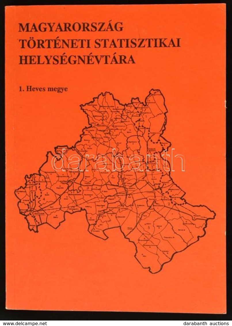 Magyarország Történeti Statisztikai Helységnévtára. 1. Heves Megye. Szerk.: Klinger András. Bp.,1991, MTA Történeti Demo - Non Classés