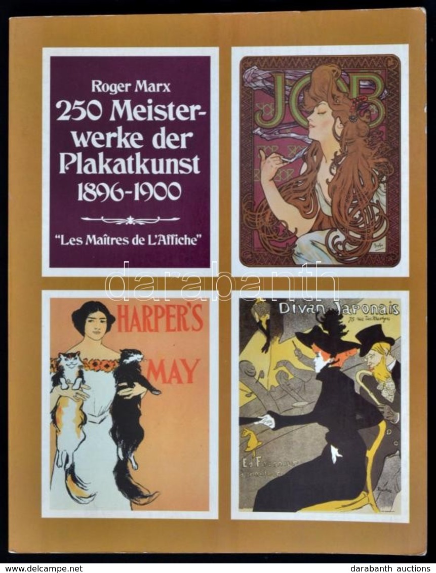 Roger Marx: 250 Meisterwerke Der Plakatkunst 1896-1900. Les Maitres De L'Affiche.' Gütersloh,1978, Prisma, Gütersloh, 32 - Non Classés