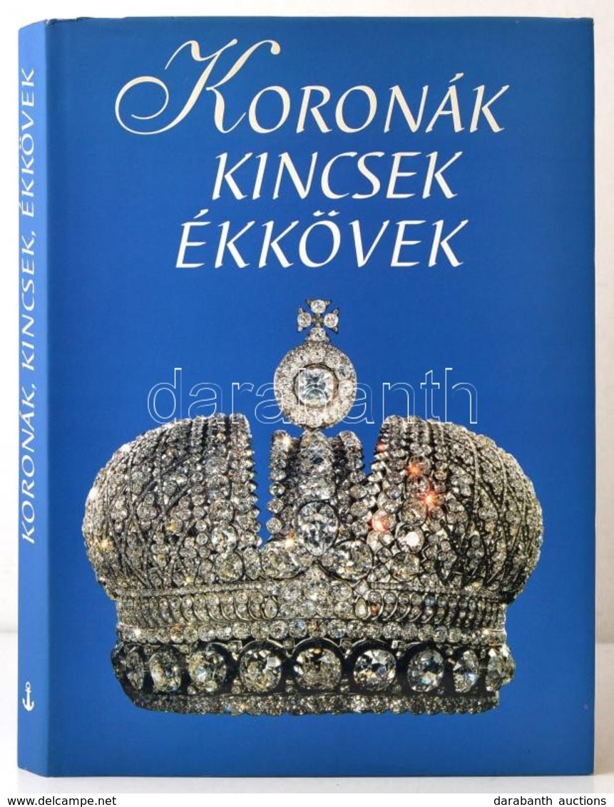 Koronák, Kincsek, ékkövek. Fordította: Király Zsuzsa. Bp.,é.n.,Officina '96. Kiadói Kartonált Papírkötés, Kiadói Papír V - Non Classés