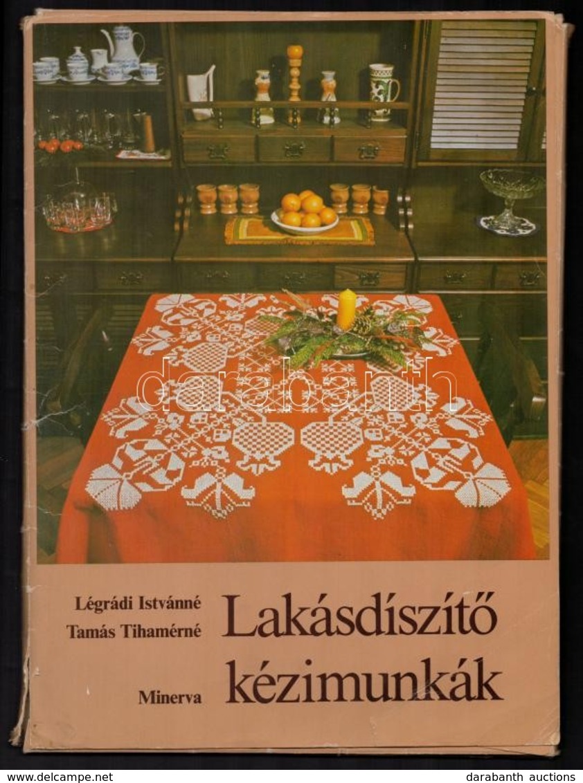 Légrádi Istvánné, Tamás Tihamérné: Lakásdíszítő Kézimunkák. Minerva Kézimunkalbumok. Bp., 1981, Közgazasági és Jogi Köny - Non Classés