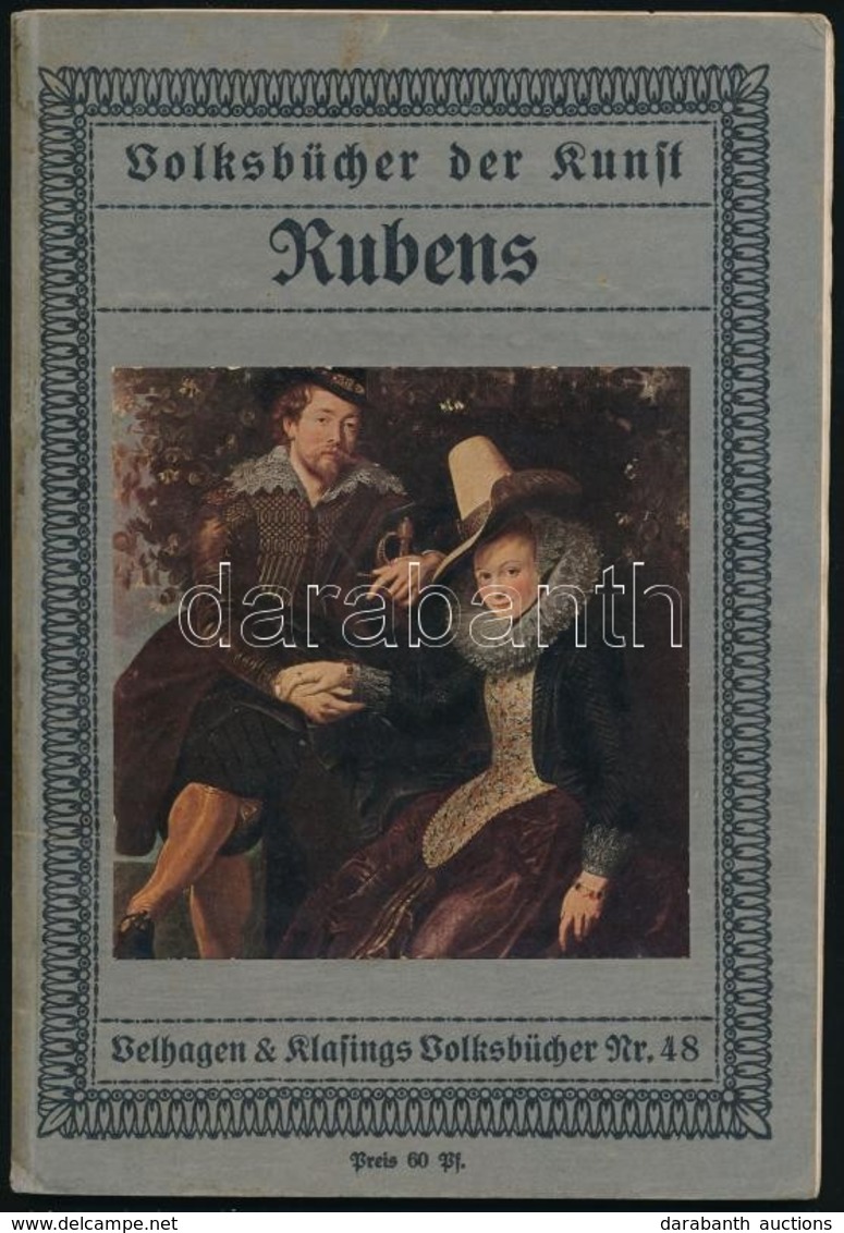 Dr. Eduard Plietzsch: Peter Paul Rubens. Volksbücher Der Kunst. Bielefield-Leipzig,é.n., Velhagen&Klasing. Kiadói Papírk - Non Classés