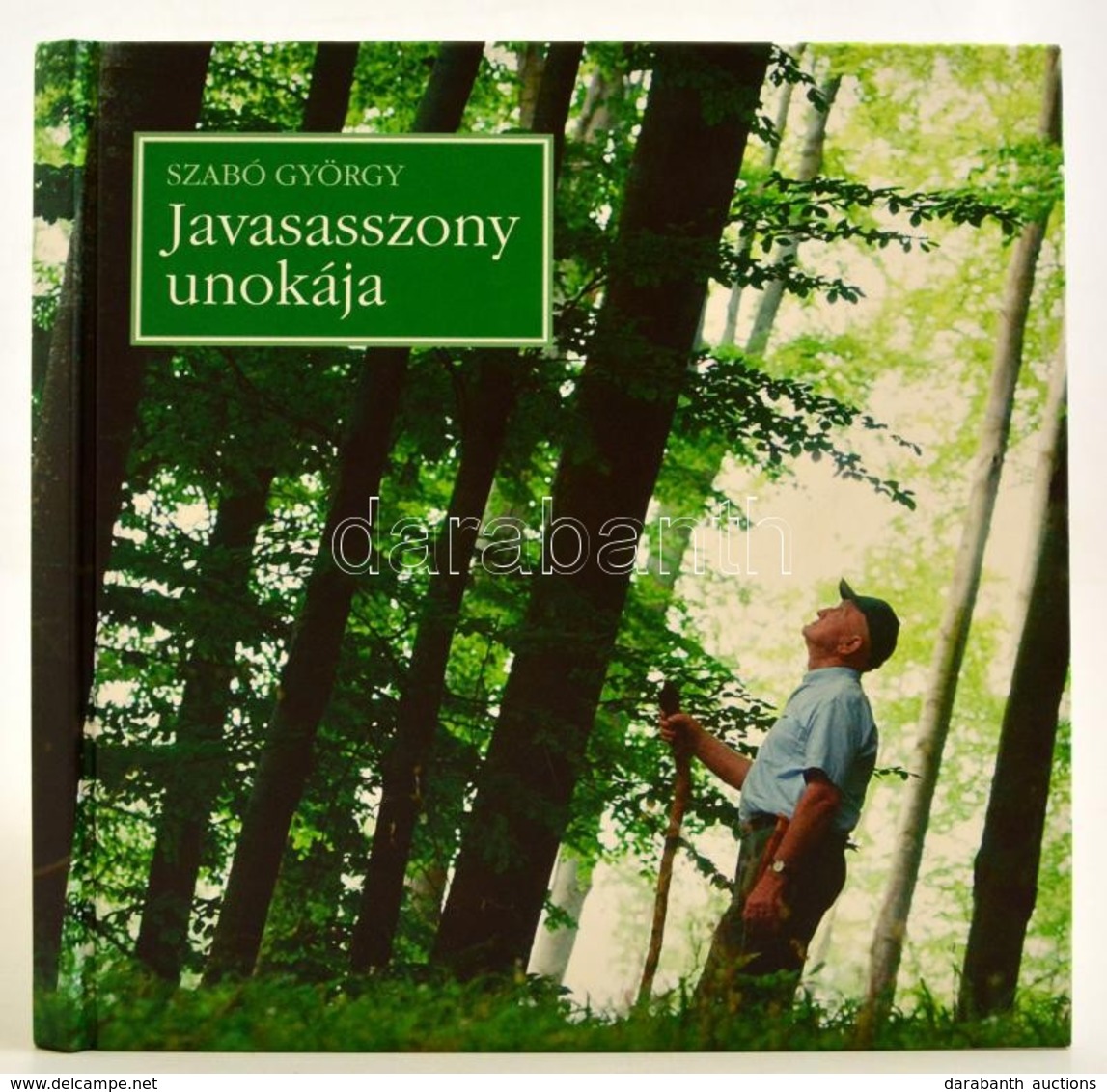 Szabó György: Javasasszony Unokája. Dedikált! . Bp., 2004. Szerzői - Non Classés