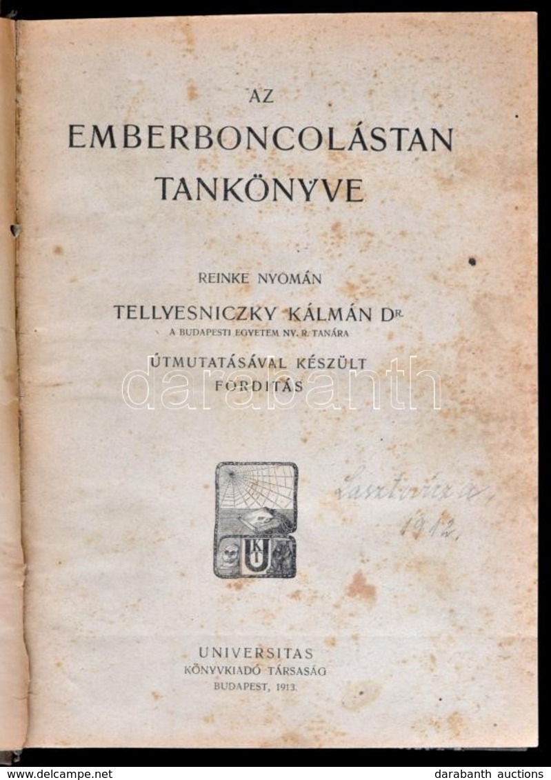 Reinke-Tellyesniczky: Az Emberboncolástan Tanulókönyve. Bp., 1913. Universitas. XV+677 P. Első Kiadás! Korabeli, Félvász - Non Classificati