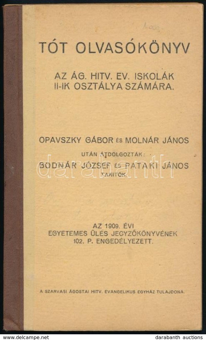 Tót Olvasókönyv. Az ág. Hitv. Ev. Iskolák II.-ik Osztálya Számára. Opavszky Gábor és Molnár János Után átdolgozták Bodná - Non Classés